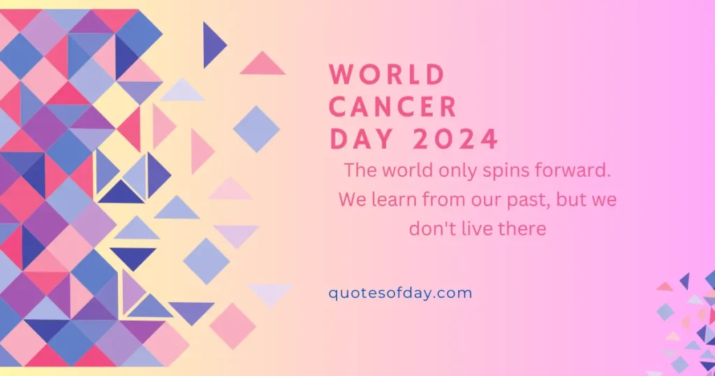 World Cancer Day quotes